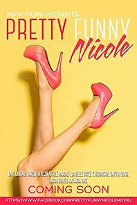 Pretty Funny Nicole (2016)