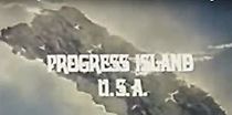 Progress Island U.S.A. (1973)