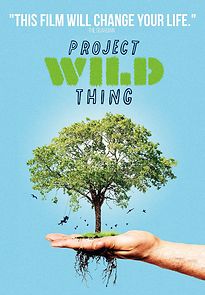 Project Wild Thing (2013)