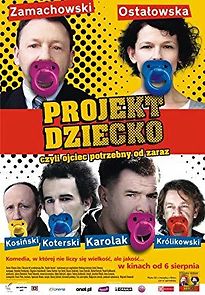 Projekt dziecko, czyli ojciec potrzebny od zaraz (2010)