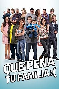 Que pena tu familia (2013)