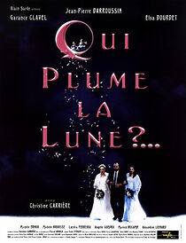 Qui plume la lune? (1999)