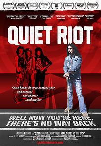 Quiet Riot: Well Now You're Here, There's No Way Back (2015)