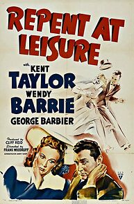 Repent at Leisure (1941)