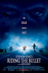 Riding the Bullet (2005)