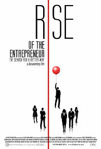 Rise of the Entrepreneur: The Search for a Better Way (2014)
