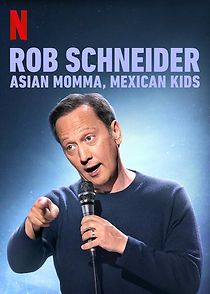 Rob Schneider: Asian Momma, Mexican Kids (TV Special 2020) (2020)