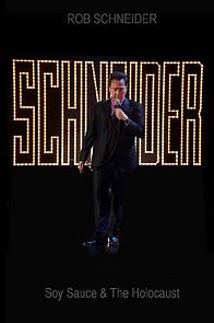 Rob Schneider: Soy Sauce and the Holocaust (TV Special 2013) (2013)