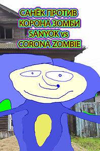 Sanyok vs Corona Zombie (Short 2020) (2020)