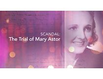 Scandal: The Trial of Mary Astor (2018)