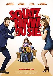 Schatz, nimm Du sie! (2017)