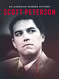 Scott Peterson: An American Murder Mystery (2017)
