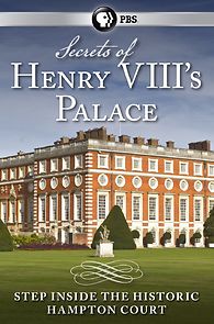 Secrets of Henry VIII's Palace: Hampton Court (2013)