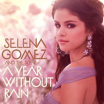 Selena Gomez & the Scene: A Year Without Rain (2010)