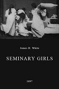 Seminary Girls (1897)