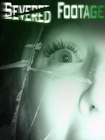 Severed Footage (2013)