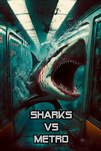 Sharks vs metro (Short 2018) (2018)