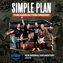 Simple Plan: The Kids in the Crowd (2025)