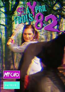 Slaypril Fools 82 (Short 2019) (2019)