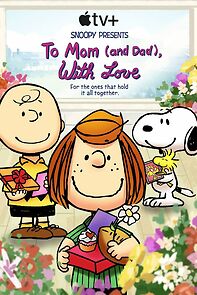 Snoopy Presents: To Mom (and Dad), with Love (TV Special 2022) (2022)