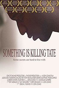 Something Is Killing Tate (2011)