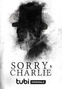 Sorry, Charlie (2023)