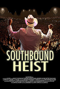 Southbound Heist (2011)