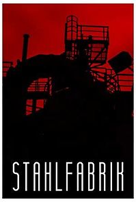 Stahlfabrik (2017)