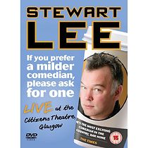 Stewart Lee: If You Prefer a Milder Comedian, Please Ask for One (2010)