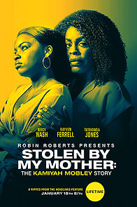 Stolen by My Mother: The Kamiyah Mobley Story (2020)