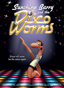 Sunshine Barry and the Disco Worms (2008)