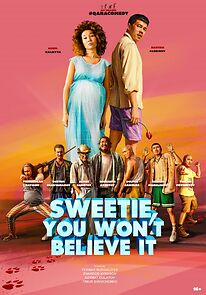 Sweetie, You Won't Believe It (2021)