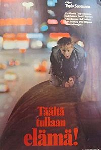 Täältä tullaan, elämä! (1980)
