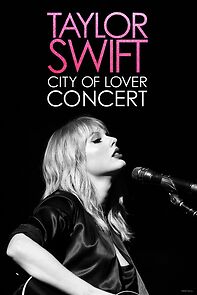 Taylor Swift: City of Lover Concert (Short 2020) (2020)
