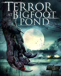 Terror at Bigfoot Pond (2020)