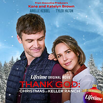 Thank God: Christmas at Keller Ranch (2025)