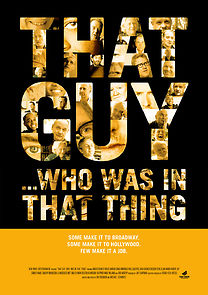 That Guy... Who Was in That Thing (2012)