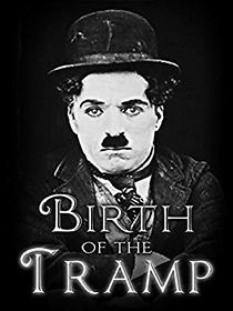 The Birth of the Tramp (2014)
