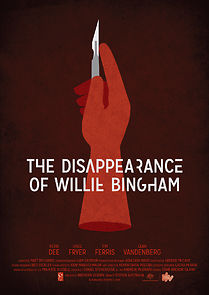 The Disappearance of Willie Bingham (Short 2015) (2016)
