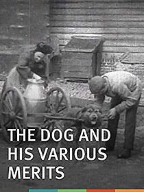 The Dog and His Various Merits (1908)