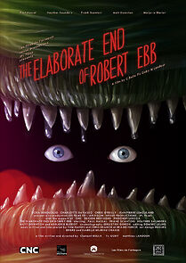 The Elaborate End of Robert Ebb (Short 2012) (2012)