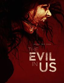 The Evil in Us (2017)