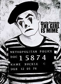 The Girl Is Mime (2011)