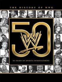 The History of WWE: 50 Years of Sports Entertainment (2013)
