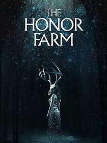 The Honor Farm (2017)