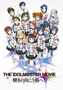 The Idolmaster Movie: Beyond the Brilliant Future! (2014)