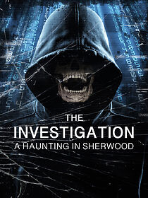 The Investigation: A Haunting in Sherwood (2019)