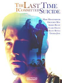 The Last Time I Committed Suicide (1997)