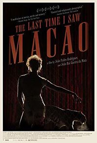 The Last Time I Saw Macao (2013)