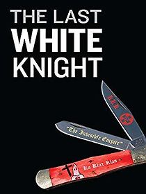 The Last White Knight (2013)